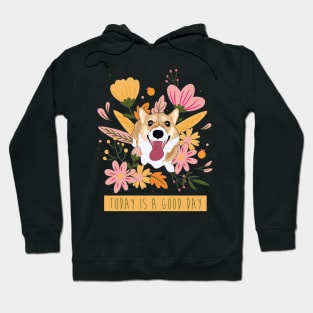 Spring Corgi - Today Is a Good Day Hoodie